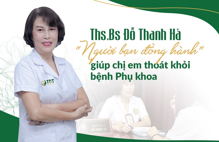 Thạc sĩ, bác sĩ Đỗ Thanh Hà - Chuyên gia phụ khoa